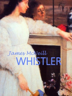 cover image of James McNeill Whistler
